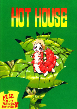 Hot House  =Anonygoo + LWB=